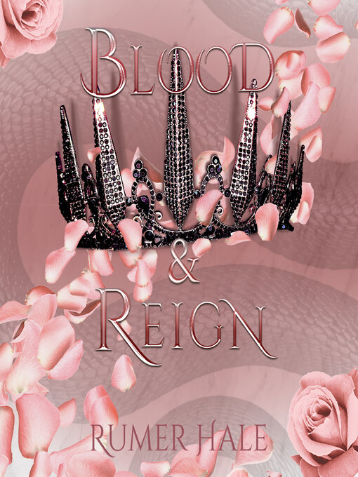 Title details for Blood and Reign by Rumer Hale - Wait list